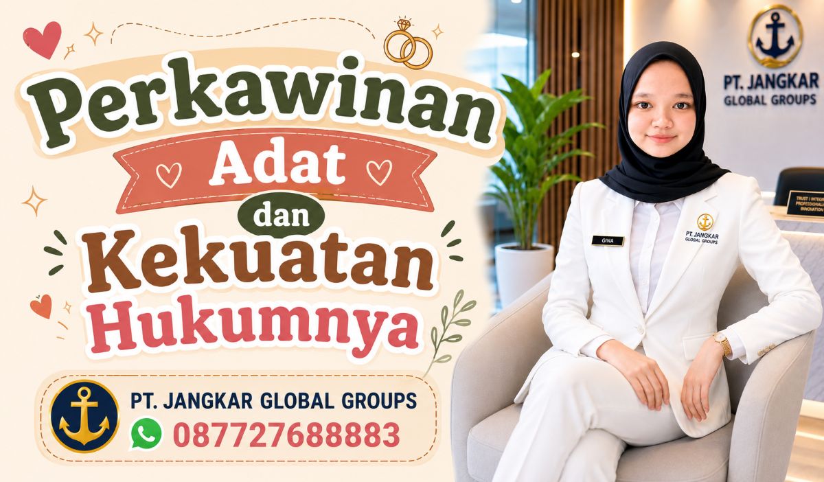 Perkawinan Adat dan Kekuatan Hukumnya