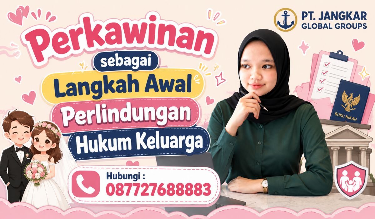 Perkawinan sebagai Langkah Awal Perlindungan Hukum Keluarga