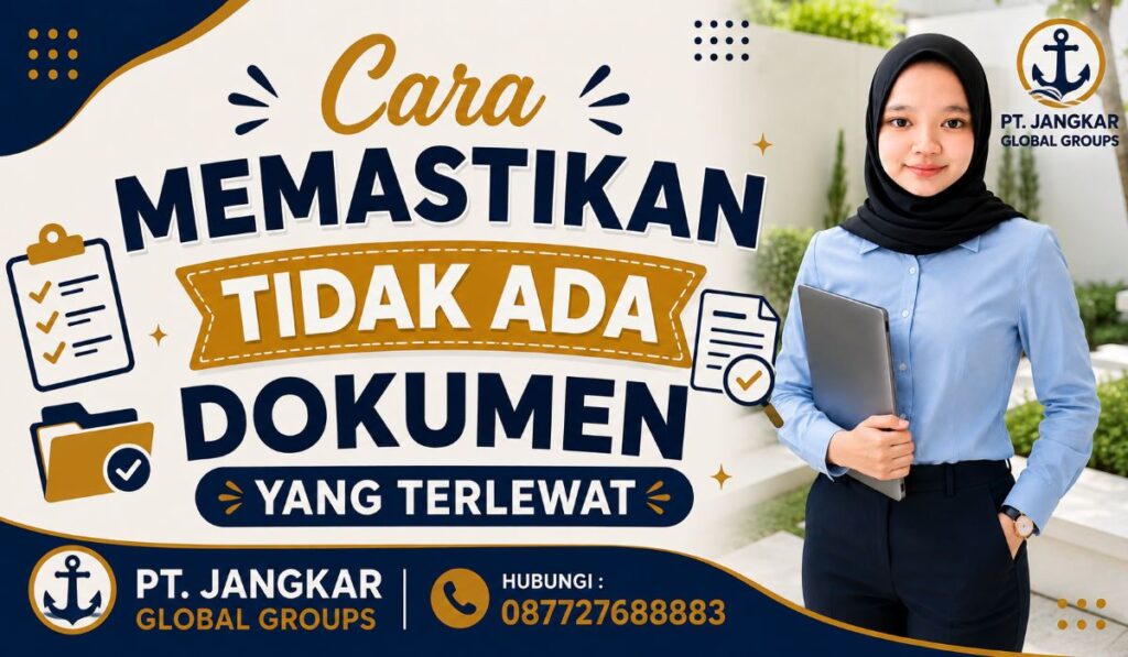 Cara Memastikan Tidak Ada Dokumen yang Terlewat