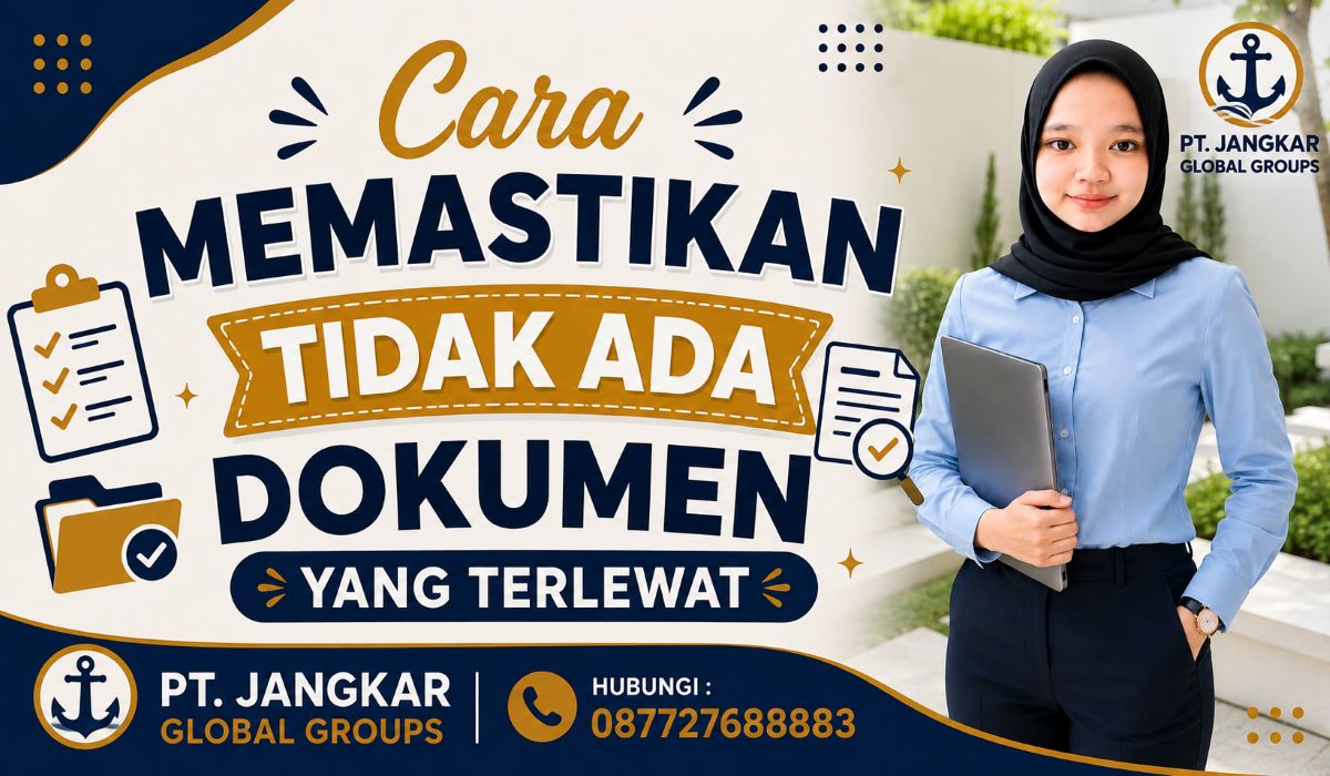 Cara Memastikan Tidak Ada Dokumen yang Terlewat