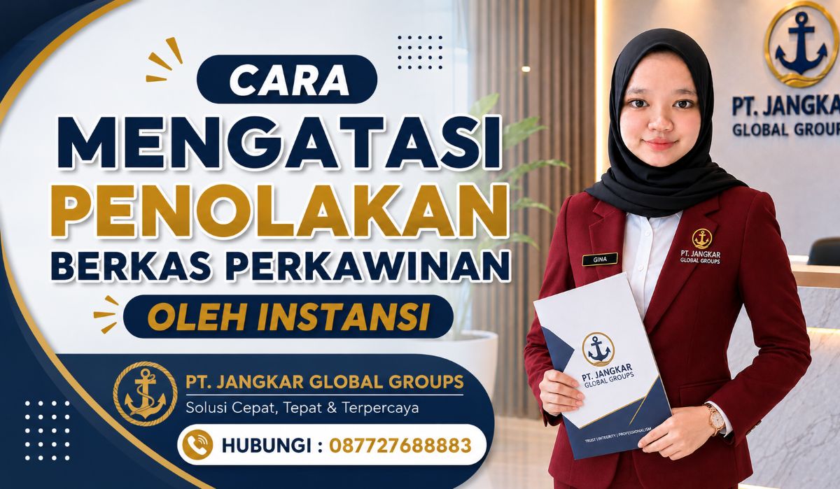 Cara Mengatasi Penolakan Berkas Perkawinan oleh Instansi Cara Mengatasi Penolakan Berkas Perkawinan oleh Instansi