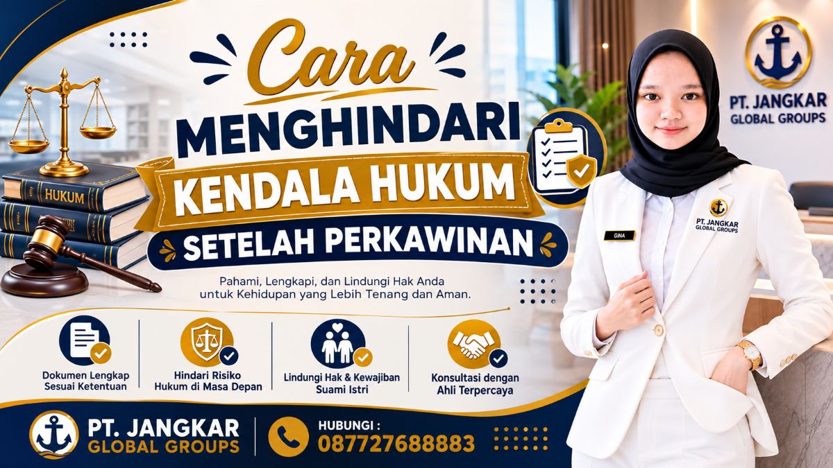Cara Menghindari Kendala Hukum Setelah Perkawinan