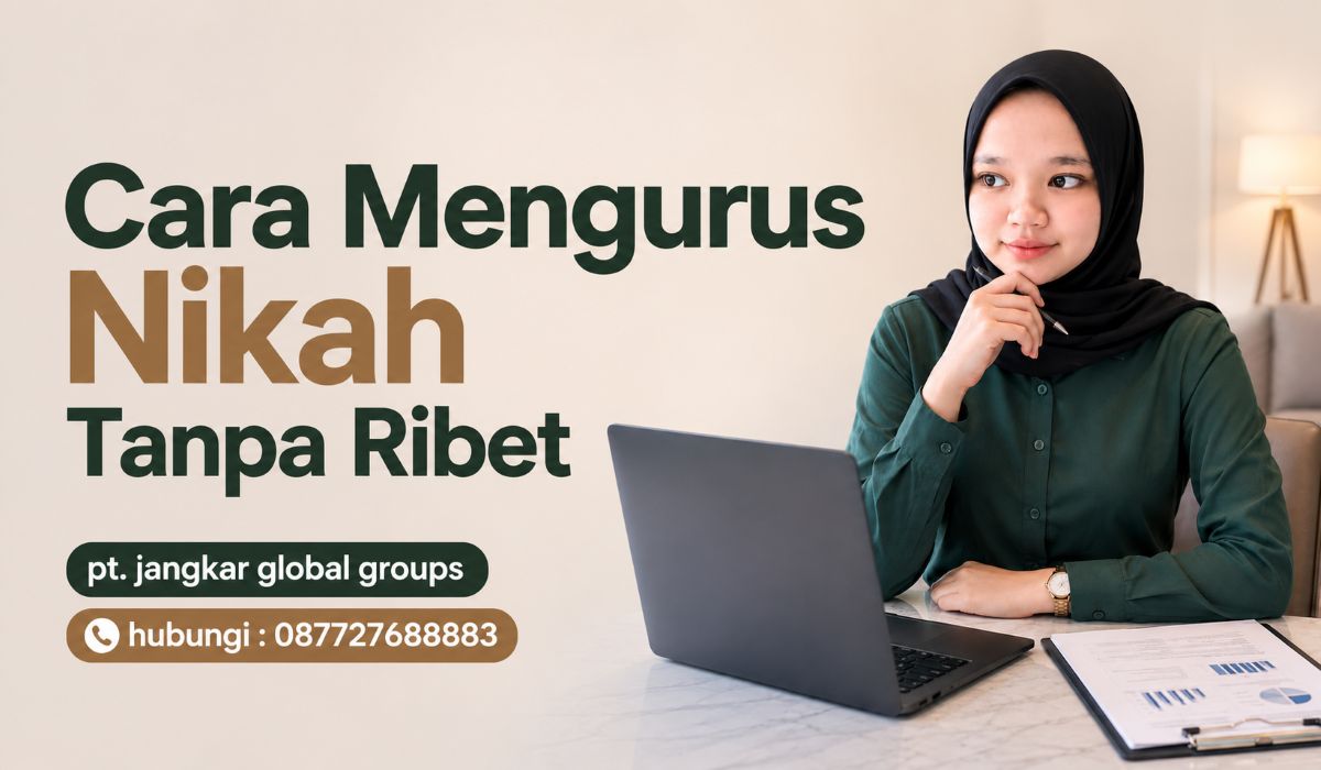 Cara Mengurus Nikah Tanpa Ribet
