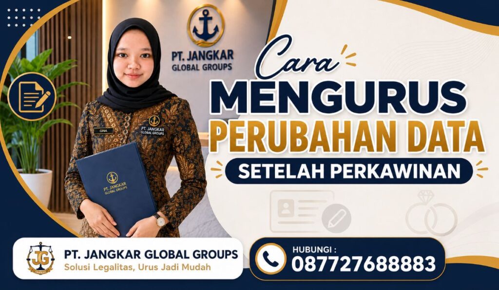 Cara Mengurus Perubahan Data Setelah Perkawinan