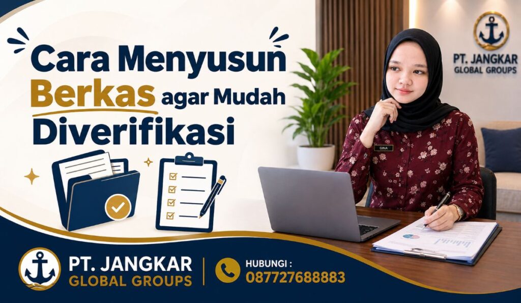 Cara Menyusun Berkas agar Mudah Diverifikasi
