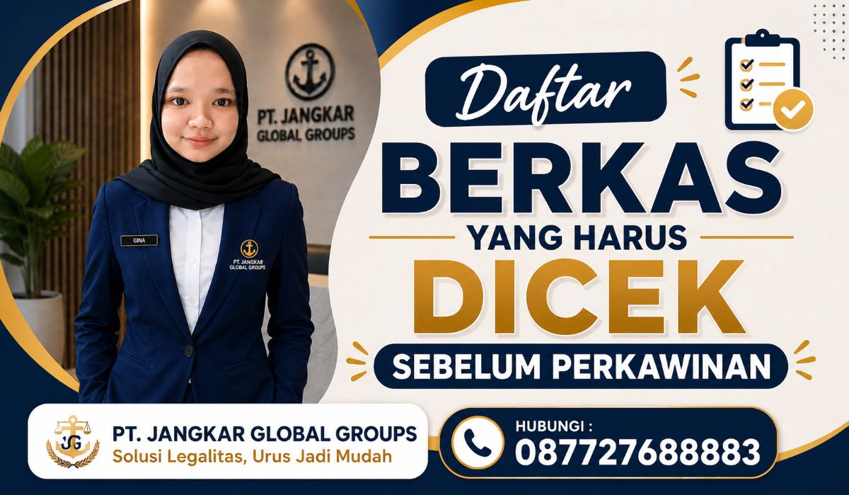 Daftar Berkas yang Harus Dicek Sebelum Perkawinan