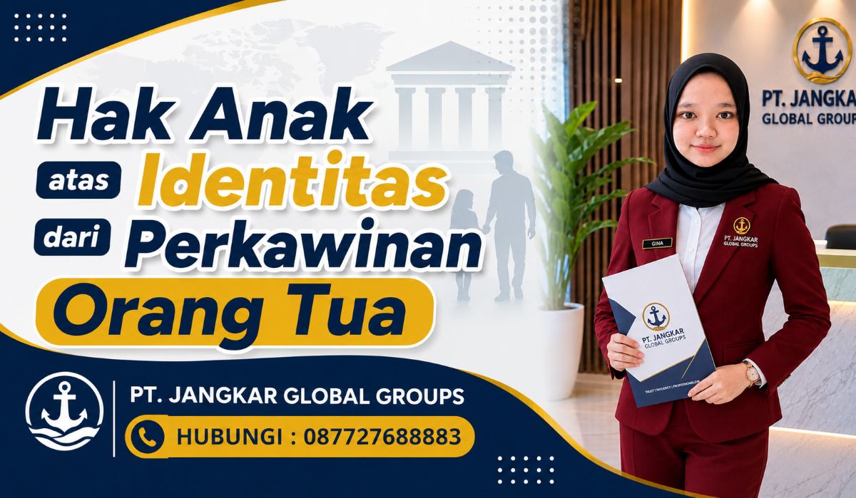 Hak Anak atas Identitas dari Perkawinan Orang Tua