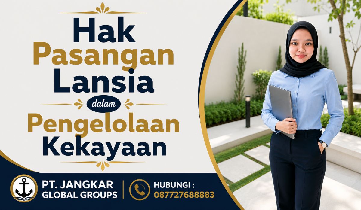 Hak Pasangan Lansia dalam Pengelolaan Kekayaan