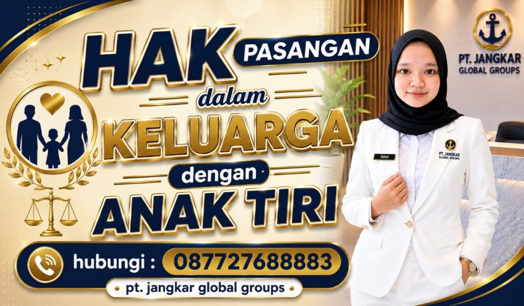 Hak Pasangan dalam Keluarga dengan Anak Tiri
