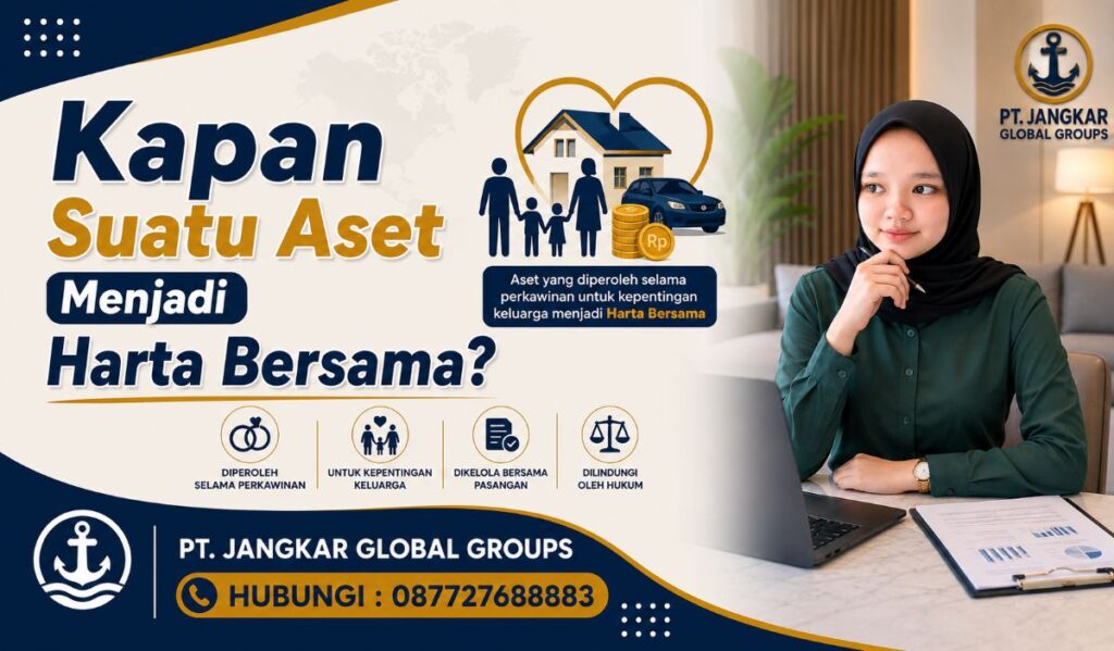Kapan Suatu Aset Menjadi Harta Bersama?