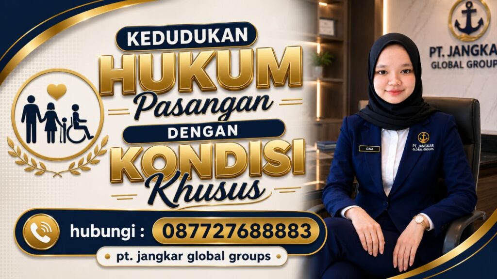 Kedudukan Hukum Pasangan dengan Kondisi Khusus