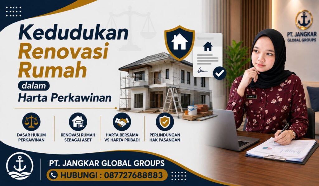 Kedudukan Renovasi Rumah dalam Harta Perkawinan