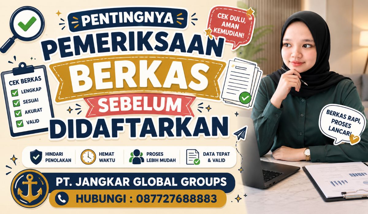 Pentingnya Pemeriksaan Berkas Sebelum Didaftarkan