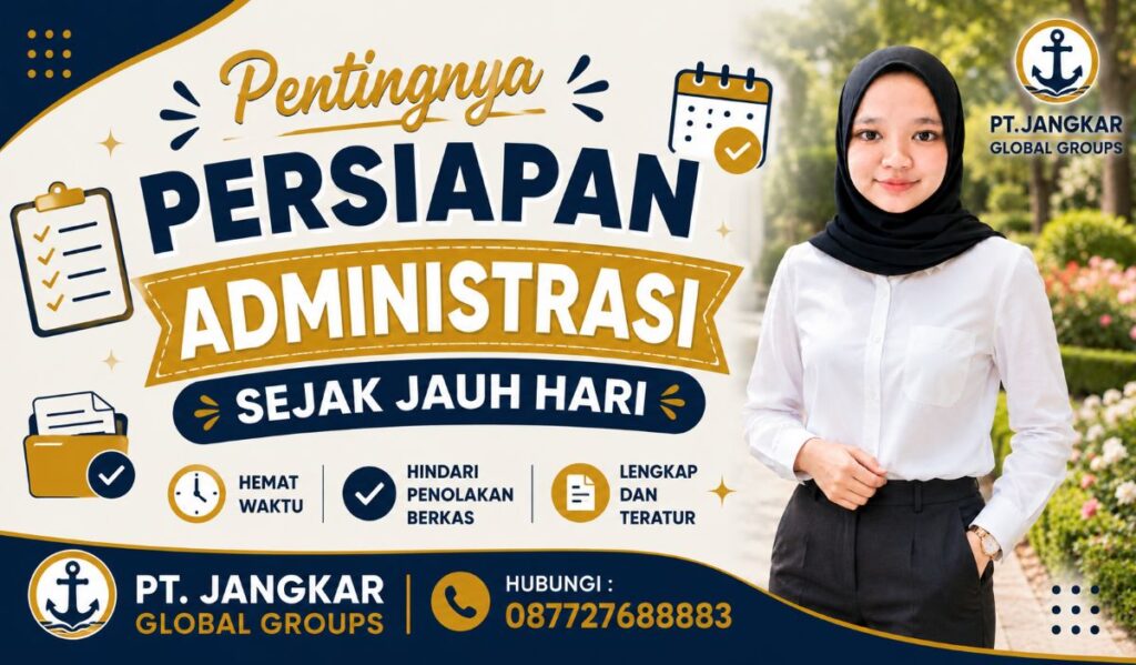 Pentingnya Persiapan Administrasi Sejak Jauh Hari