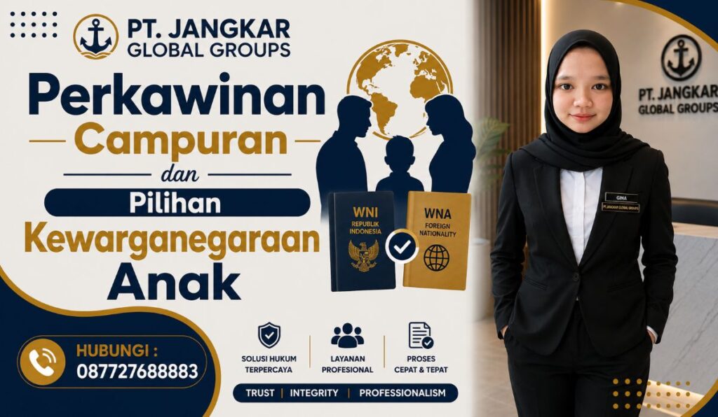 Perkawinan Campuran dan Pilihan Kewarganegaraan Anak
