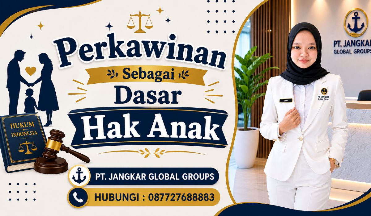 Perkawinan Sebagai Dasar Hak Anak
