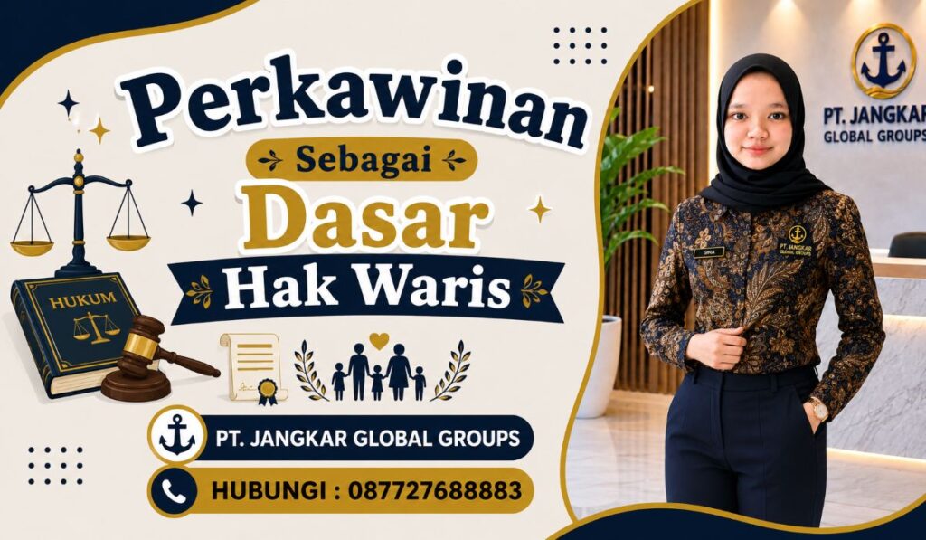 Perkawinan Sebagai Dasar Hak Waris