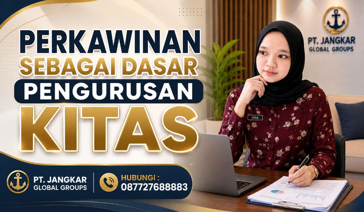 Perkawinan Sebagai Dasar Pengurusan KITAS