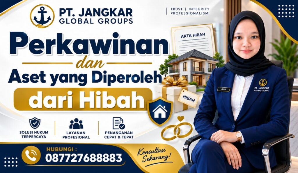 Perkawinan dan Aset yang Diperoleh dari Hibah