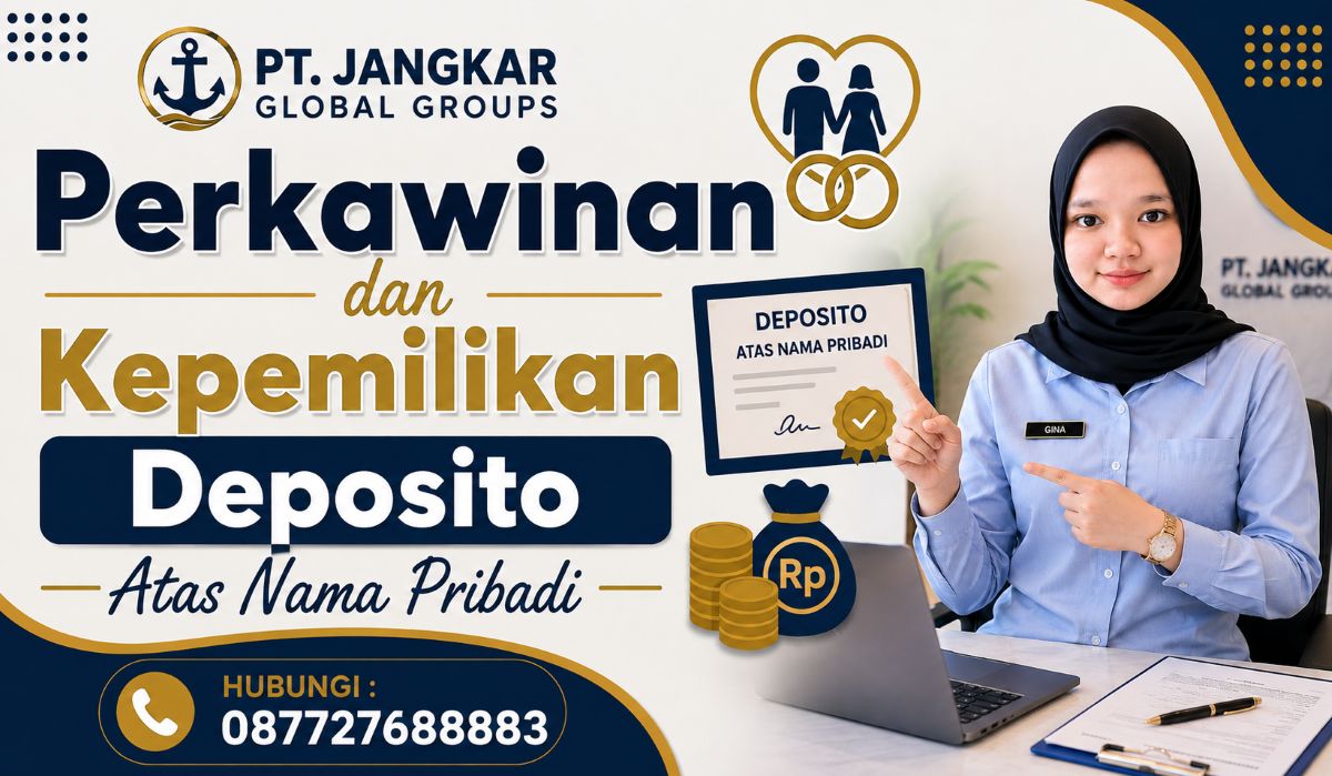 Perkawinan dan Kepemilikan Deposito Atas Nama Pribadi