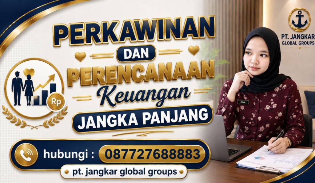 Perkawinan dan Perencanaan Keuangan Jangka Panjang