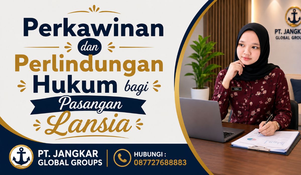 Perkawinan dan Perlindungan Hukum bagi Pasangan Lansia