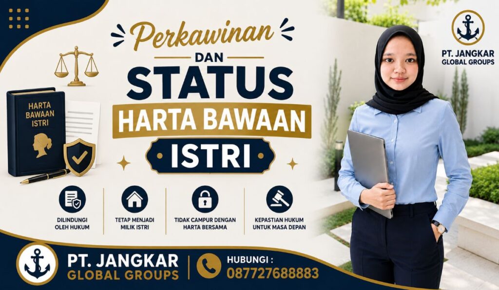 Perkawinan dan Status Harta Bawaan Istri
