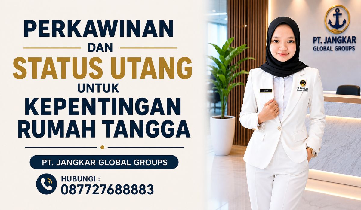 Perkawinan dan Status Utang untuk Kepentingan Rumah Tangga