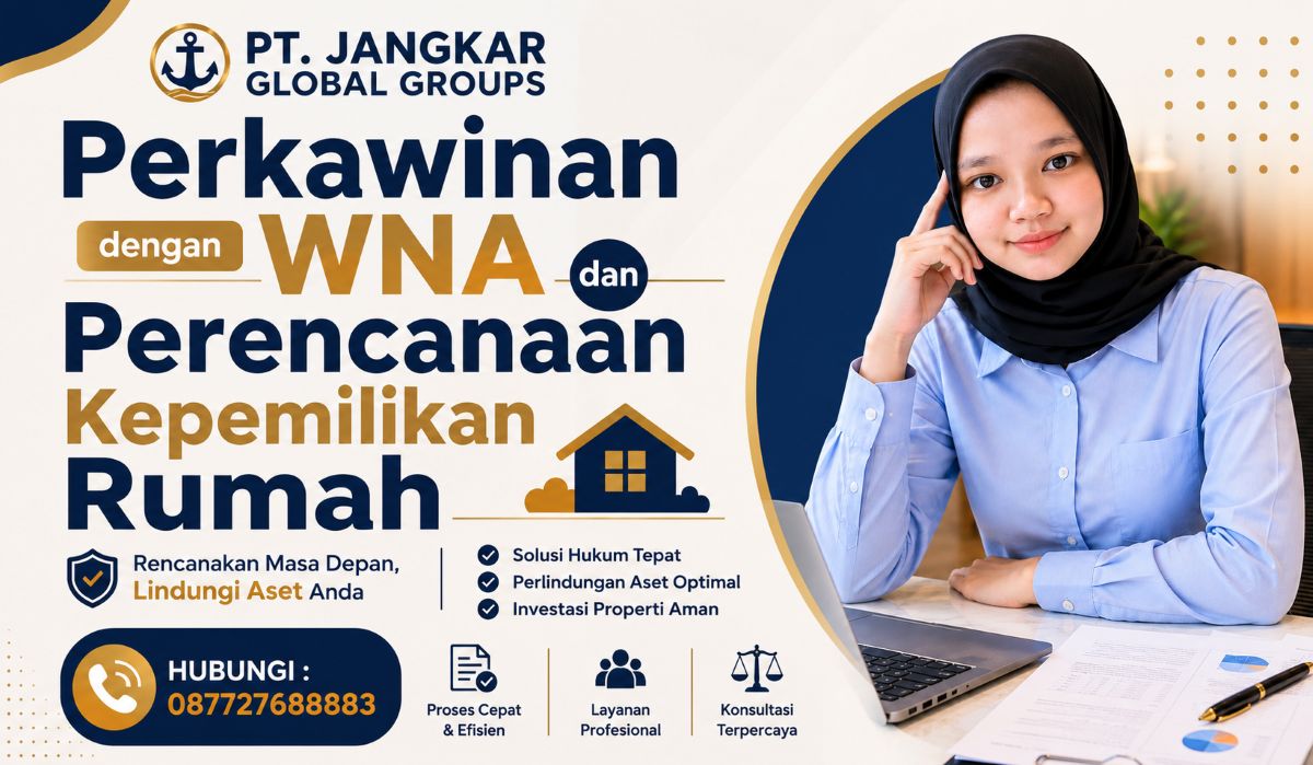 Perkawinan dengan WNA dan Perencanaan Kepemilikan Rumah