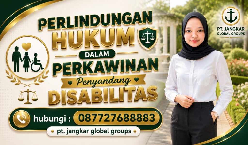 Perlindungan Hukum dalam Perkawinan Penyandang Disabilitas