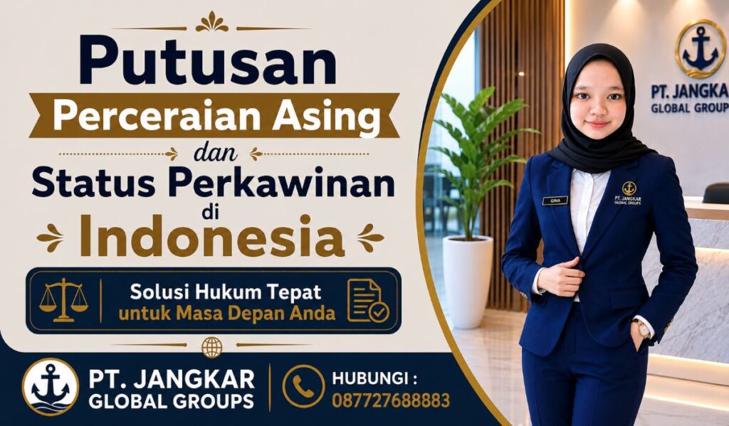 Putusan Perceraian Asing dan Status Perkawinan di Indonesia