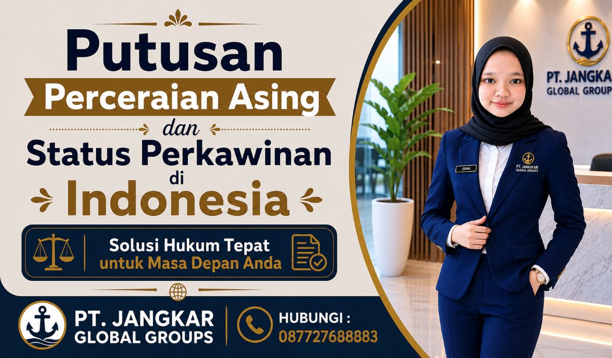Putusan Perceraian Asing dan Status Perkawinan di Indonesia