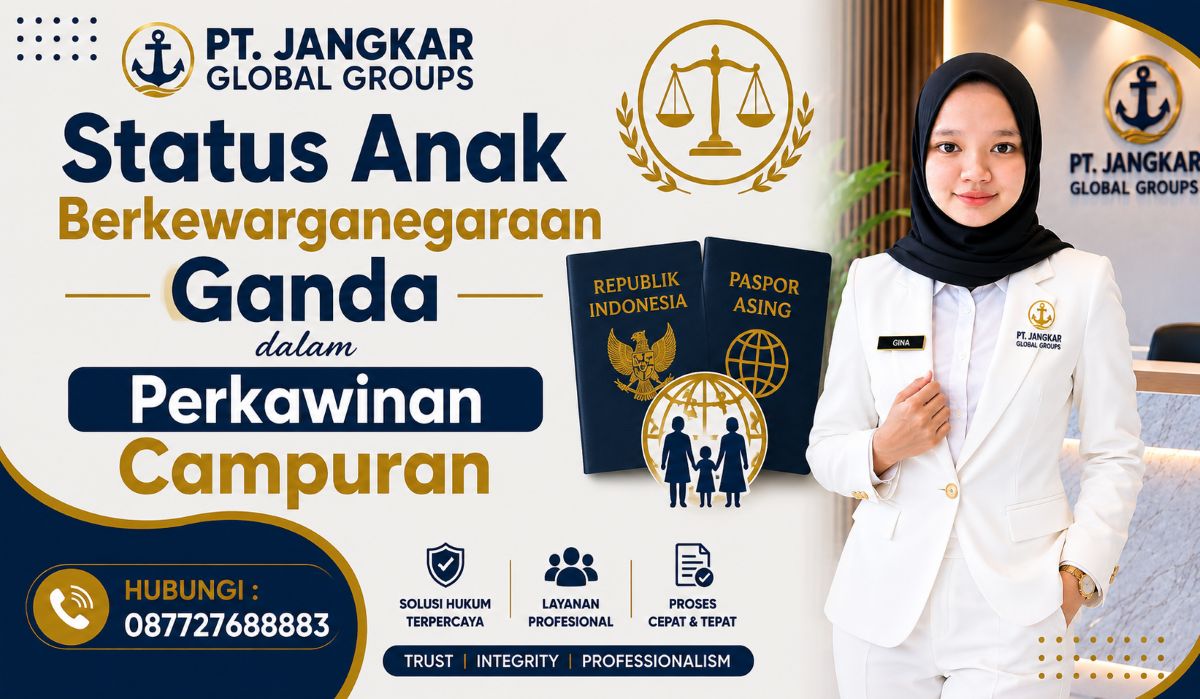 Status Anak Berkewarganegaraan Ganda dalam Perkawinan Campuran