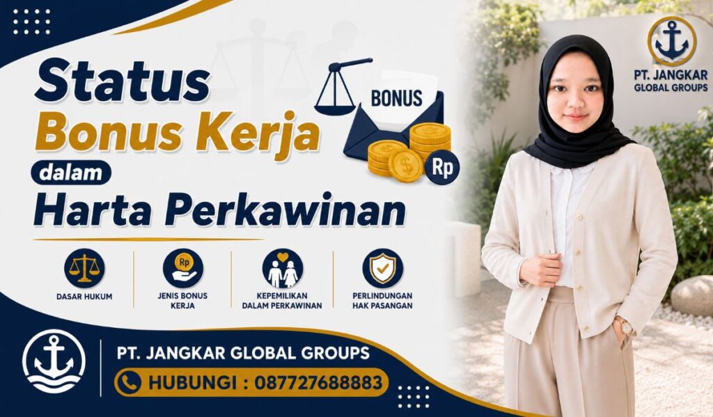 Status Bonus Kerja dalam Harta Perkawinan