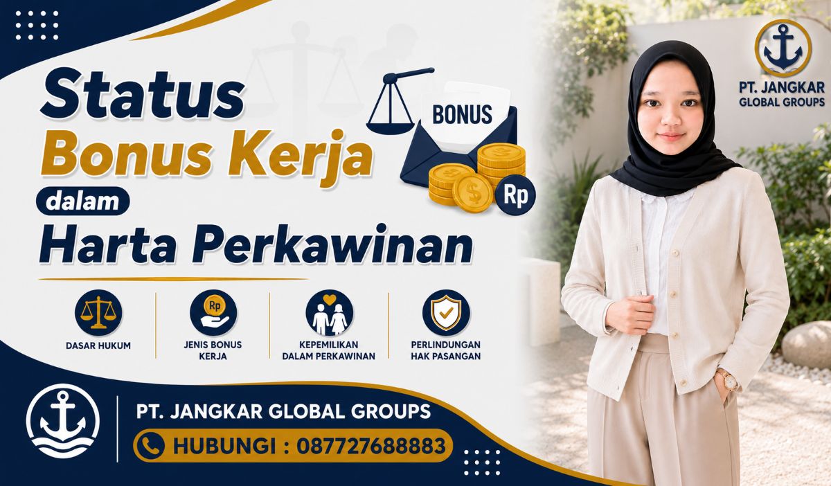 Status Bonus Kerja dalam Harta Perkawinan