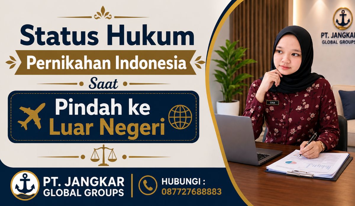 Status Hukum Pernikahan Indonesia Saat Pindah ke Luar Negeri