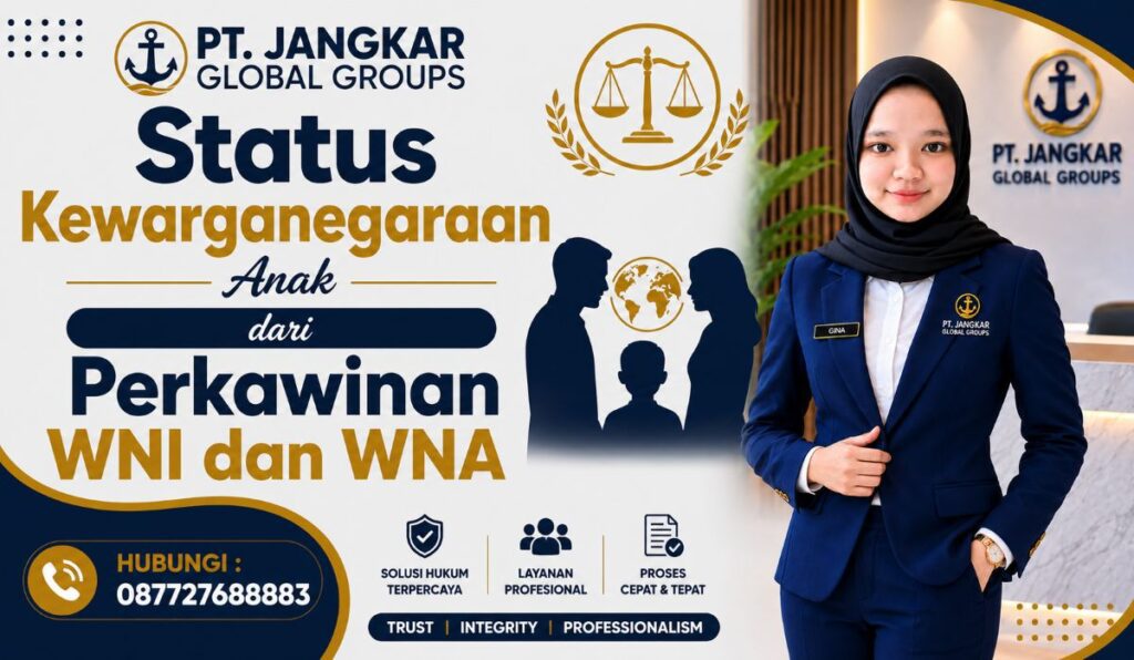 Status Kewarganegaraan Anak dari Perkawinan WNI dan WNA