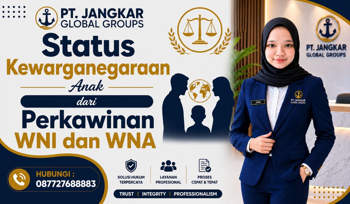 Status Kewarganegaraan Anak dari Perkawinan WNI dan WNA