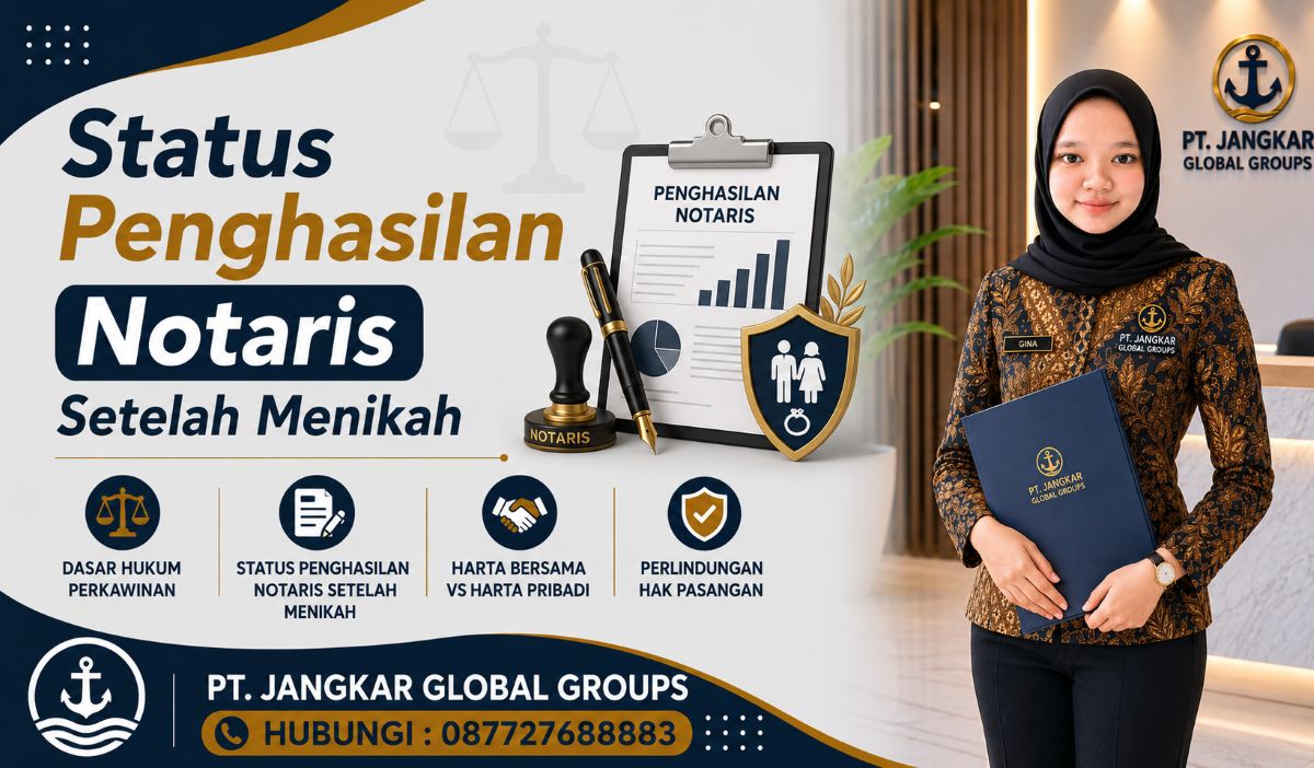 Status Penghasilan Notaris Setelah Menikah