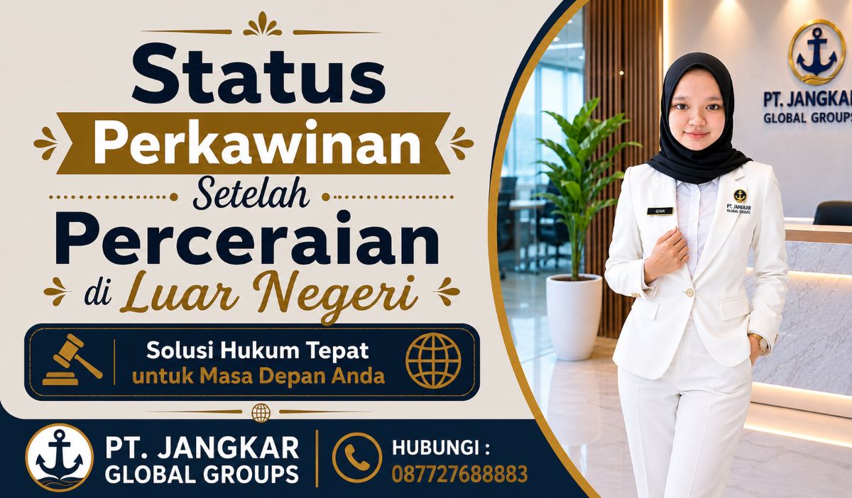 Status Perkawinan Setelah Perceraian di Luar Negeri