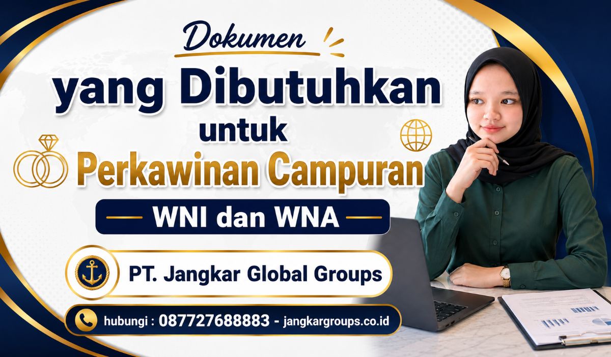Dokumen yang Dibutuhkan untuk Perkawinan Campuran WNI dan WNA