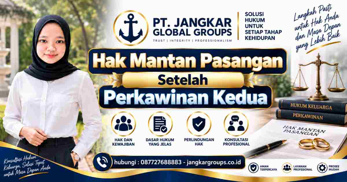 Hak Mantan Pasangan Setelah Perkawinan Kedua