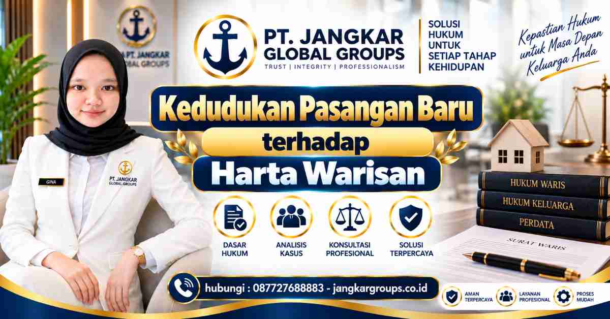 Kedudukan Pasangan Baru terhadap Harta Warisan