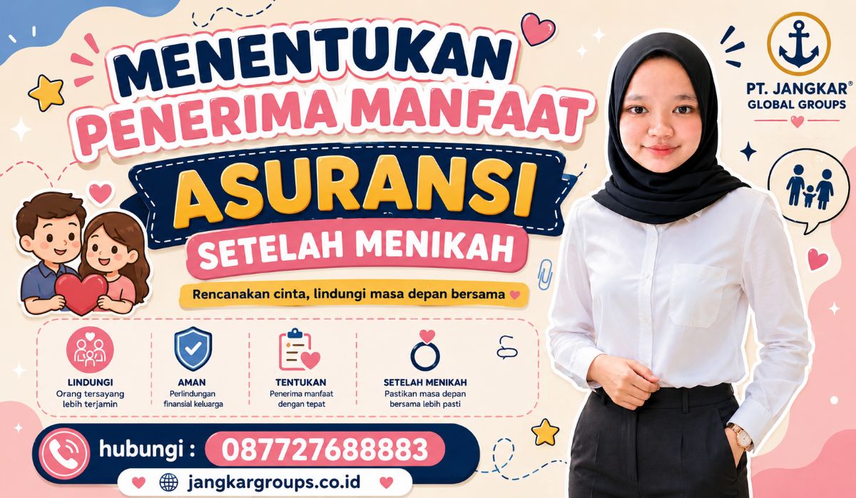 Menentukan Penerima Manfaat Asuransi Setelah Menikah