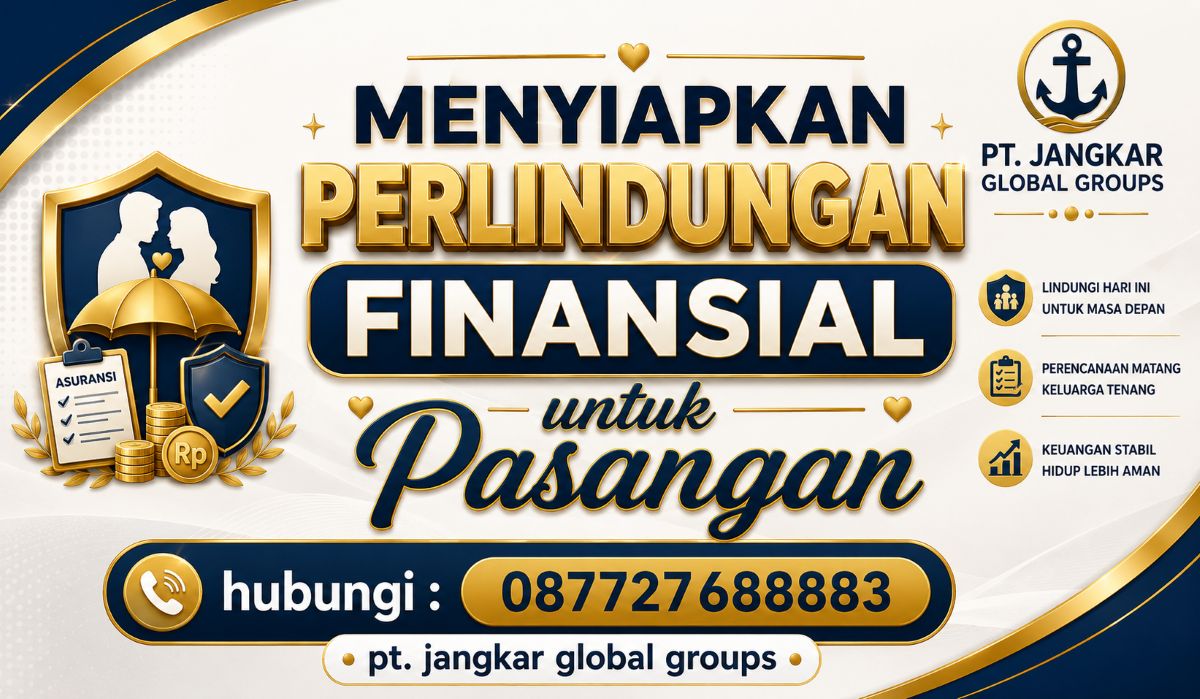 Menyiapkan Perlindungan Finansial untuk Pasangan
