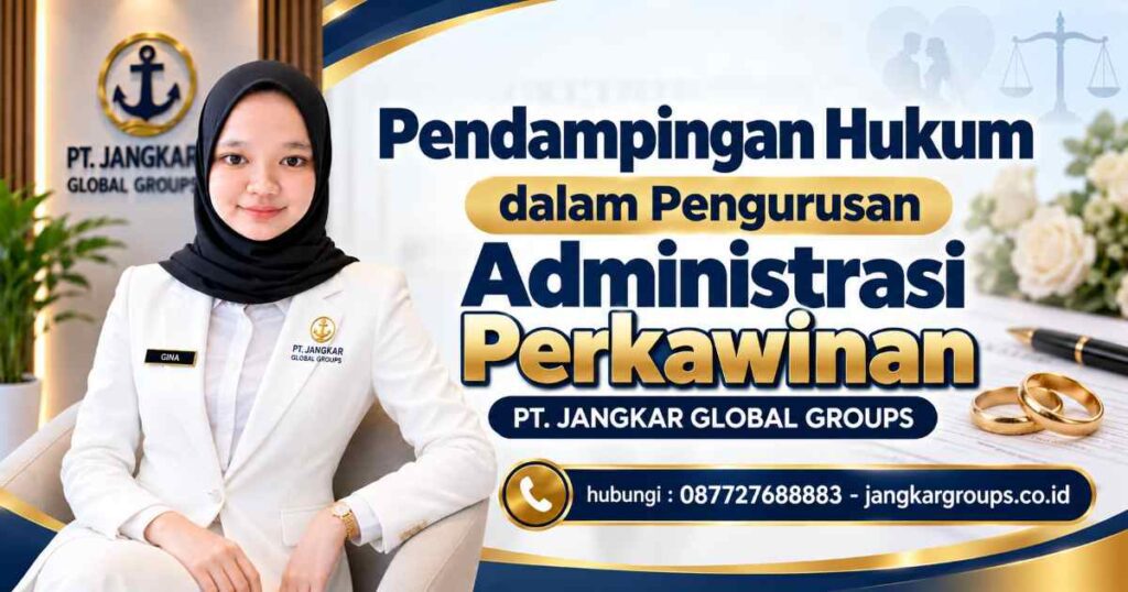 Pendampingan Hukum dalam Pengurusan Administrasi Perkawinan
