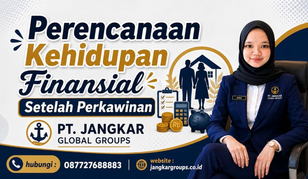 Perencanaan Kehidupan Finansial Setelah Perkawinan