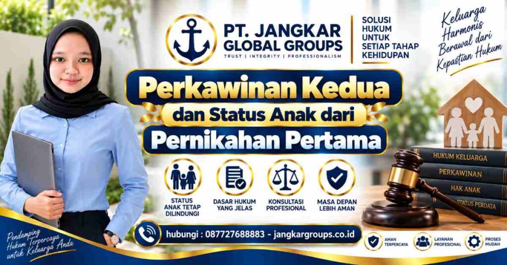 Perkawinan Kedua dan Status Anak dari Pernikahan Pertama