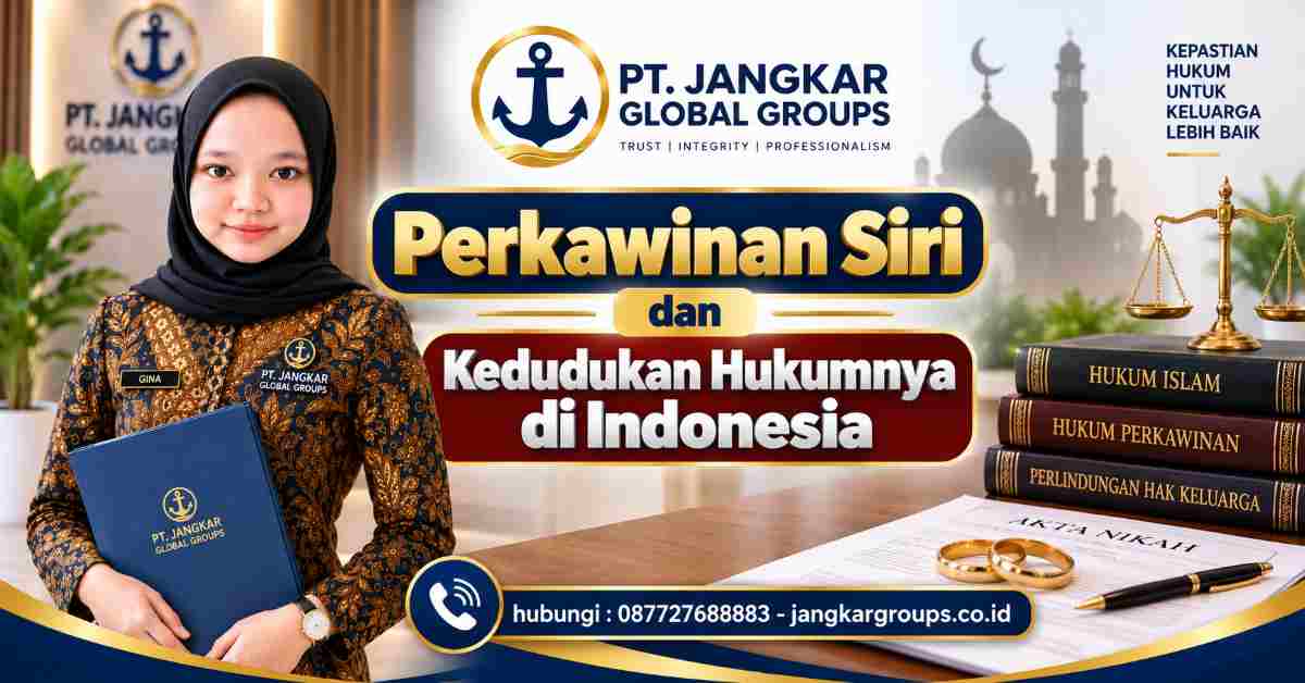 Perkawinan Siri dan Kedudukan Hukumnya di Indonesia