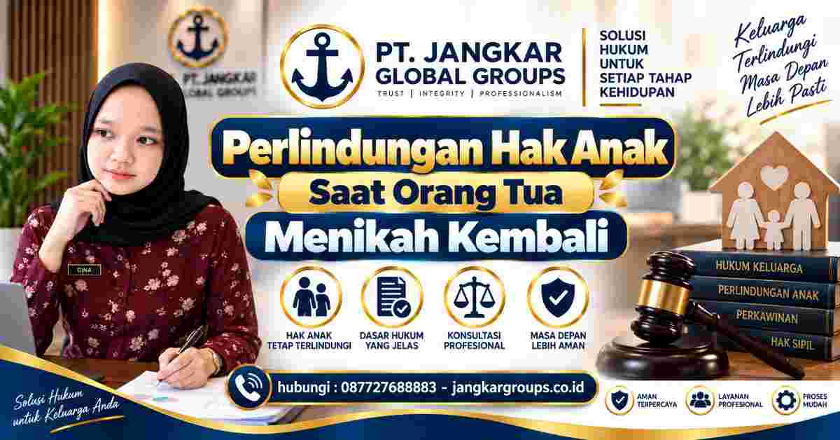 Perlindungan Hak Anak Saat Orang Tua Menikah Kembali